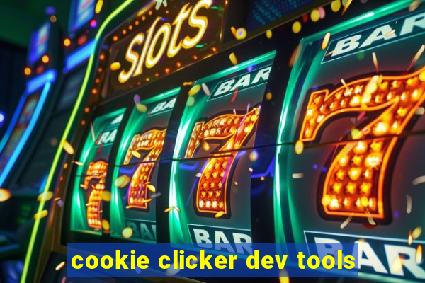 cookie clicker dev tools